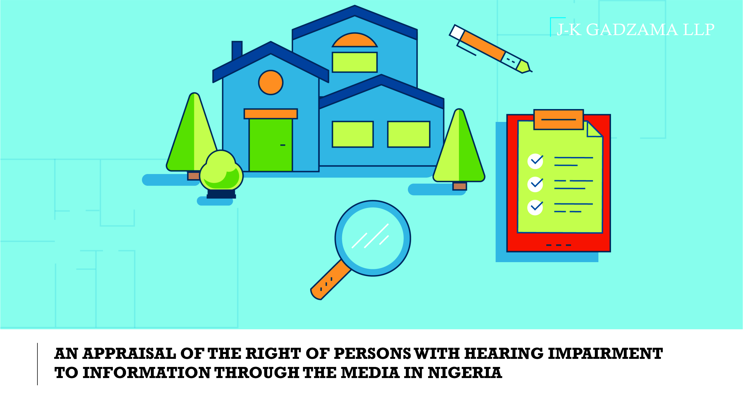 	 An Appraisal of the Right of Persons with Hearing Impairment to Information Through the Media In Nigeria